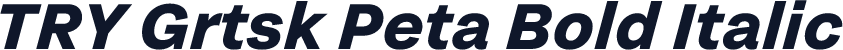 TRY Grtsk Peta Bold Italic