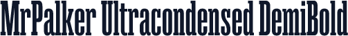 ☞MrPalker Ultracondensed DemiBold