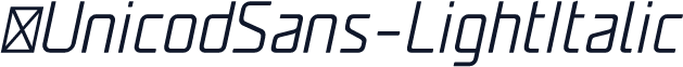 ☞UnicodSans-LightItalic