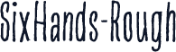 SixHands-Rough