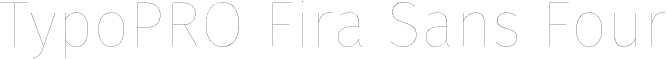 TypoPRO Fira Sans Four