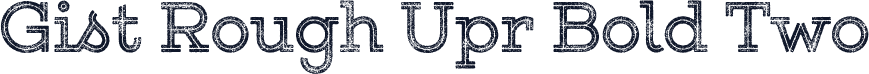 Gist Rough Upr Bold Two