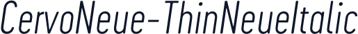 CervoNeue-ThinNeueItalic