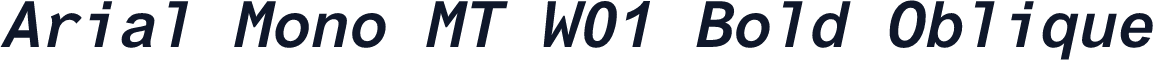 Arial Mono MT W01 Bold Oblique