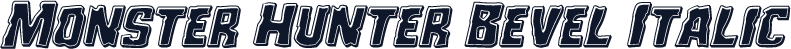 Monster Hunter Bevel Italic