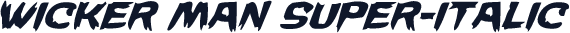 Wicker Man Super-Italic