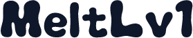MeltLv1