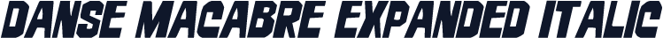 Danse Macabre Expanded Italic