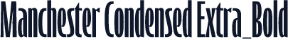 Manchester Condensed Extra_Bold