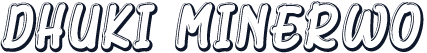 Dhuki Minerwo