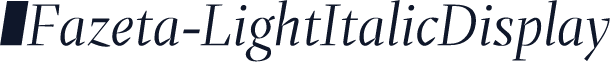 ☞Fazeta-LightItalicDisplay