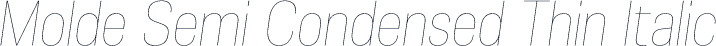 Molde Semi Condensed Thin Italic