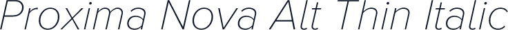 Proxima Nova Alt Thin Italic