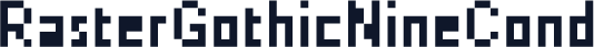 RasterGothicNineCond