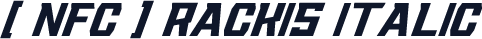 [ NFC ] Rackis Italic