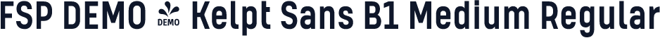 FSP DEMO - Kelpt Sans B1 Medium Regular