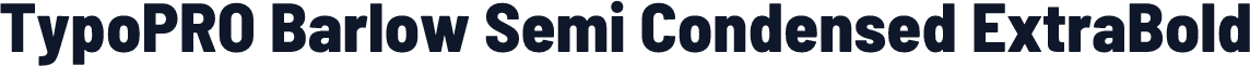TypoPRO Barlow Semi Condensed ExtraBold
