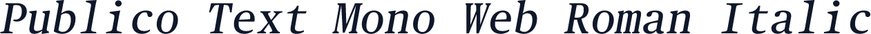 Publico Text Mono Web Roman Italic