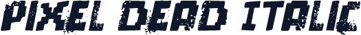 pixel dead Italic