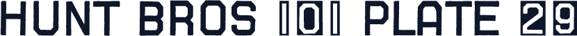 Hunt Bros 101 Plate 29