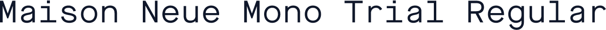 Maison Neue Mono Trial Regular