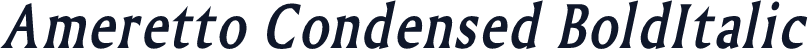 Ameretto Condensed BoldItalic