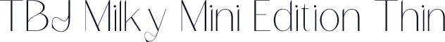 TBJ Milky Mini Edition Thin