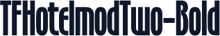 TFHotelmodTwo-Bold