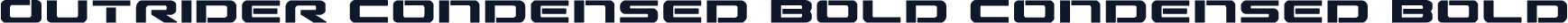 Outrider Condensed Bold Condensed Bold