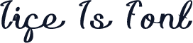 Life Is Font