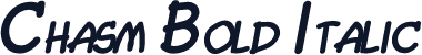 Chasm Bold Italic