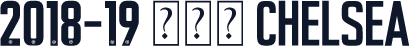 2018-19 切尔西 Chelsea