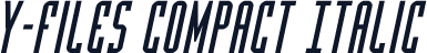 Y-Files Compact Italic