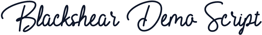 Blackshear Demo Script