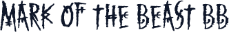 Mark of the Beast BB