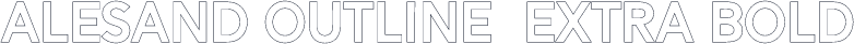 Alesand Outline  Extra Bold