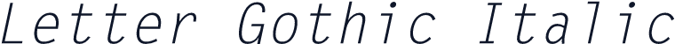 Letter Gothic Italic