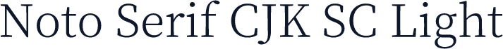 Noto Serif CJK SC Light
