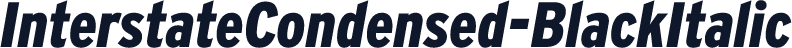 InterstateCondensed-BlackItalic