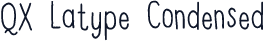 QX Latype Condensed
