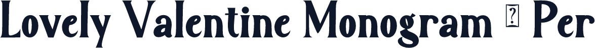 Lovely Valentine Monogram - Per