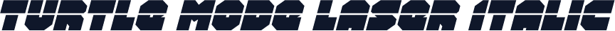Turtle Mode Laser Italic