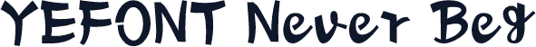 YEFONT Never Beg