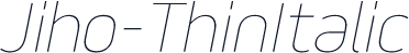 Jiho-ThinItalic