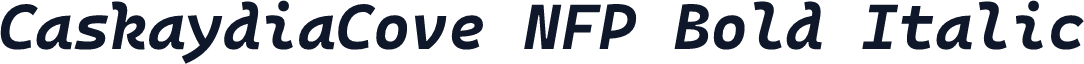 CaskaydiaCove NFP Bold Italic