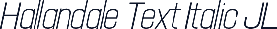 Hallandale Text Italic JL