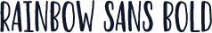 Rainbow Sans Bold