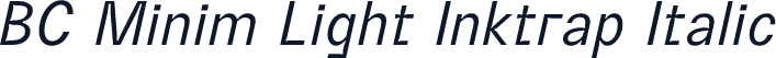 BC Minim Light Inktrap Italic