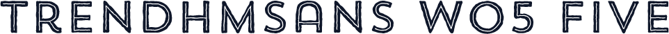 TrendHMSans W05 Five