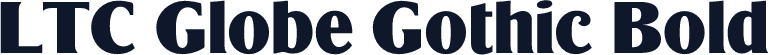LTC Globe Gothic Bold